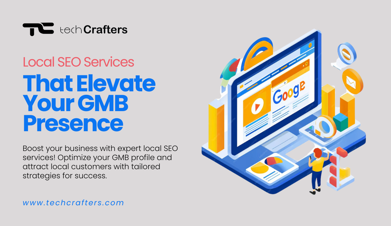 Local SEO Services That Elevate Your GMB Presence